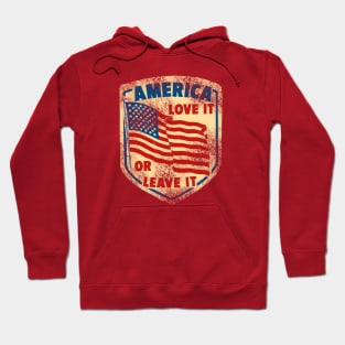 America Love it or Leave it Hoodie